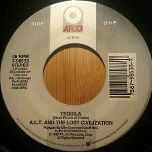 A.L.T. AND THE LOST CIVILIZATION - TEQUILA/REFRIED BEANS