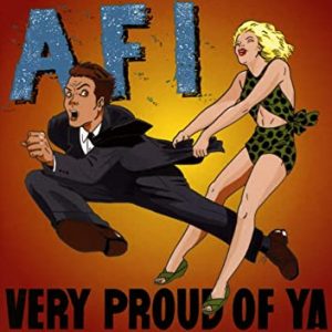 AFI - VERY PROUD OF YA - PROMO