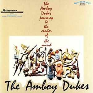 AMBOY DUKES - JOURNEY TO THE CENTER OF THE MIND/MISSISSIPPI MURDERER