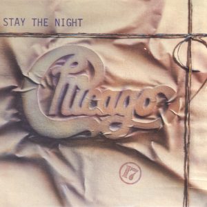 CHICAGO - STAY THE NIGHT / ONLY YOU