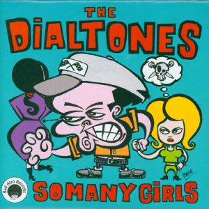 DIALTONES - SO MANY GIRLS/LOOK AT YOU