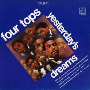 FOUR TOPS - YESTERDAY'S DREAMS