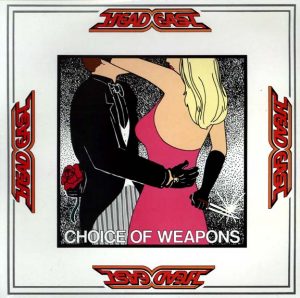 HEAD EAST – CHOICE OF WEAPONS