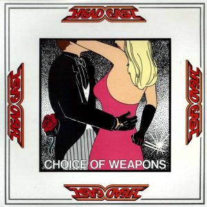 HEAD EAST - CHOICE OF WEAPONS