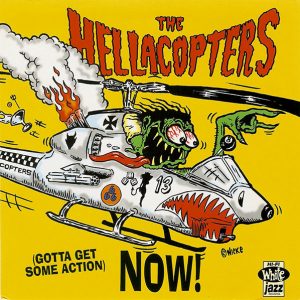 HELLACOPTERS - GOTTA GET SOME ACTION NOW! - 2x7"