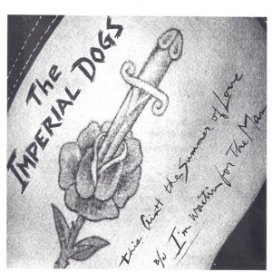 IMPERIAL DOGS - THIS AIN'T THE SUMMER OF LOVE