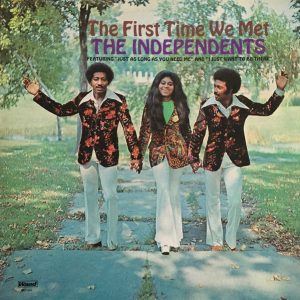 INDEPENDENTS - THE FIRST TIME WE MET