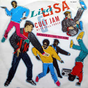 LISA-LISA AND CULT JAM WITH FULL FORCE - I WONDER IF I TAKE YOU HOME TONIGHT / IF I TAKE YOU HOME TONIGHT