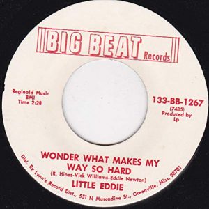 LITTLE EDDIE - THERE'LL BE A DAY YOU'LL BE GLAD/WONDER WHAT MAKES