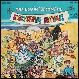 LOVIN' SPOONFUL - EVERYTHING PLAYING