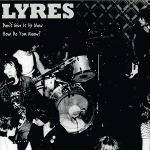 LYRES - HOW DO YOU KNOW?/DON'T GIVE IT UP NOW