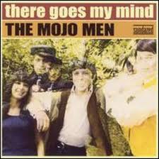 MOJO MEN - THERE GOES MY MIND