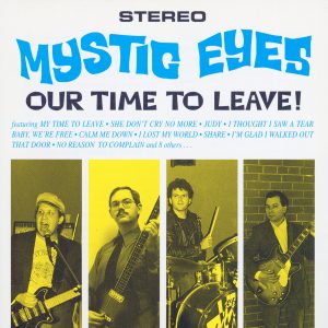 MYSTIC EYES - OUR TIME TO LEAVE