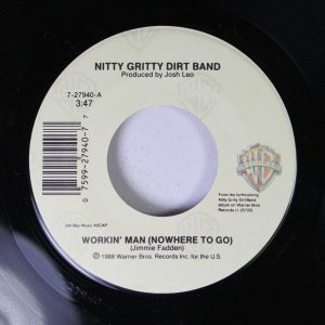 NITTY GRITTY DIRT BAND - WORKIN' MAN (NOWHERE TO GO) / BRASS SKY