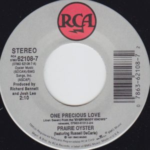 PRAIRIE OYSTER - ONE PRECIOUS LOVE / GOODBYE LONESOME (HELLO BABY DOLL)