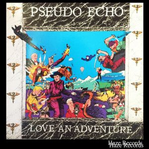 PSEUDO ECHO – LOVE AN ADVENTURE