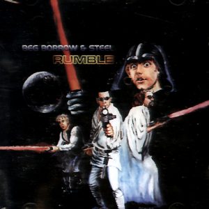 RUMBLE - BEG BORROW & STEEL