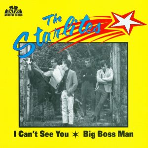 STARLITES - I CAN'T SEE YOU/BIG BOSS MAN - PROMO