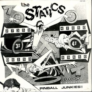 STATICS - PINBALL JUNKIES - 10IN