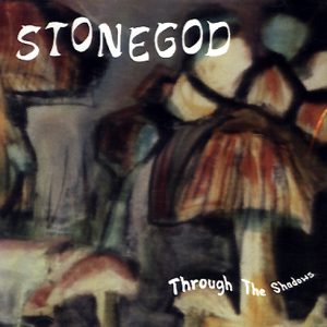 STONEGOD - THROUGH THE SHADOWS