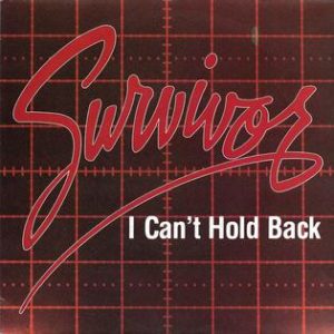 SURVIVOR - I CAN'T HOLD BACK / FIRST NIGHT