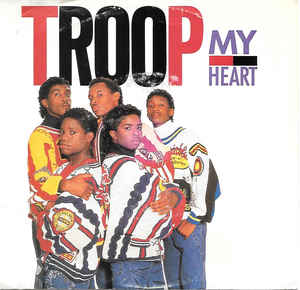 TROOP - MY HEART