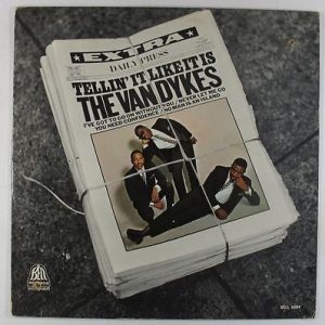 VAN DYKES - TELLIN' IT LIKE IT IS