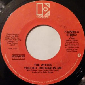 WHITES - YOU PUT THE BLUE IN ME / OLD RIVER