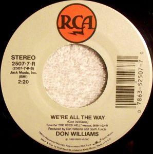 DON – MAYBE THAT’S ALL IT TAKES / WE’RE ALL THE WAY