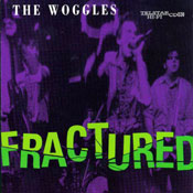 WOGGLES - FRACTURED