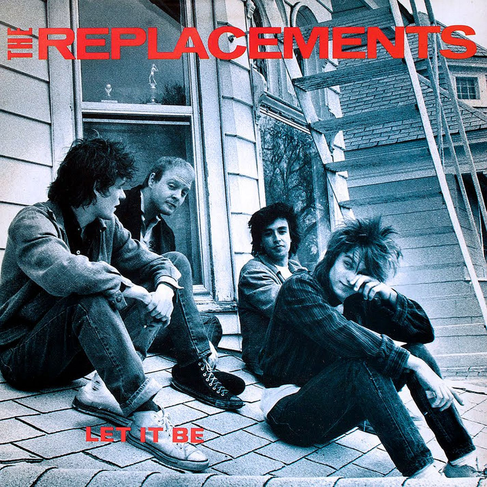 REPLACEMENTS LET IT BE Get Hip Recordings!