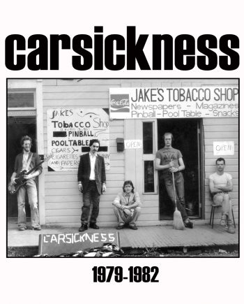 Get Hip - Buy CARSICKNESS - 1979-1982 - GET HIP GH-1173CD